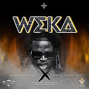 WEKA (feat. Swagg Team +257) (Explicit)