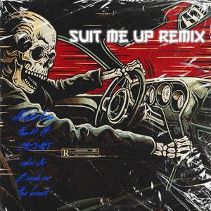 Suit me up (feat. CTG Tha Ruler & Bash on tha boards) [remix] [Explicit]