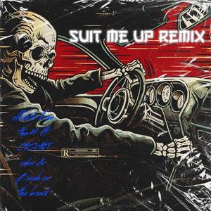 Suit me up (feat. CTG Tha Ruler & Bash on tha boards) (Remix|Explicit)