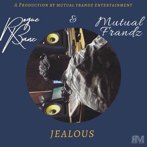 Jealous (feat. Mutual Frandz) [Explicit]