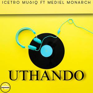 UTHANDO (feat. MEDIEL MONARCH)