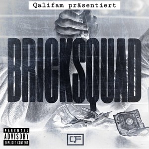 Bricksquad (Explicit)