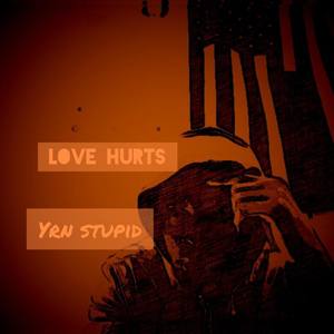 Love Hurts (Explicit)