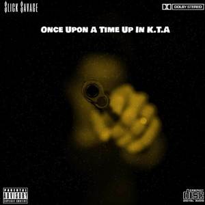 Once Upon A Time Up In K.T.A (Explicit)