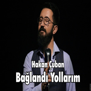 Bağlandı Yollarım