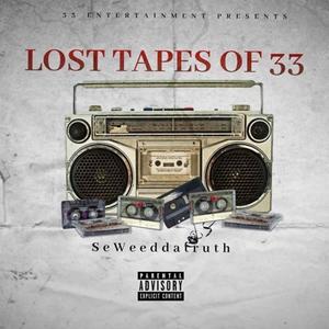 Lost Tapes of 33 (Explicit)