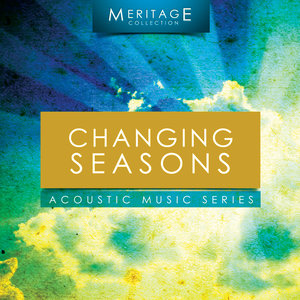 Meritage Acoustic: Changing Seasons