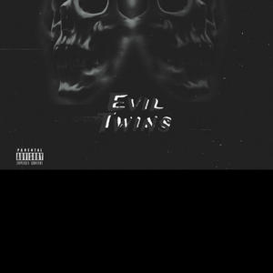Evil twins (feat. Lil kee) (Explicit)