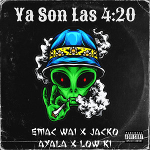 Son las  4:20 (Explicit)