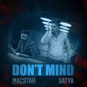 Don't Mind (feat. Macstar) [Explicit]