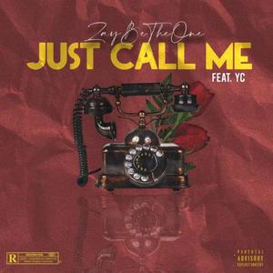 Just Call Me(feat. YC) (Explicit)