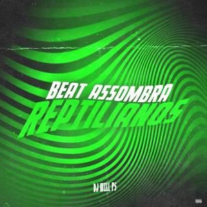 MTG - ASSOMBRA REPTILIANOS 1.0 | É SÓ BOTADAO | VAI SENTANDO GAROTA (Explicit)