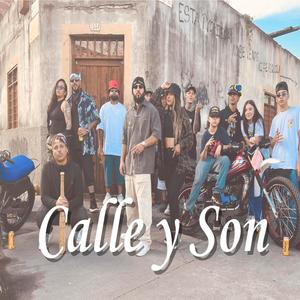 Calle y Son (feat. FLP Rap Potente & El Judas Rap Criollo)