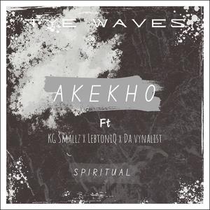 AKEKHO (feat. KG Smallz, LebtoniQ & Da Vynalist)