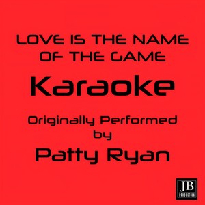 Love Is The Name Of The Game