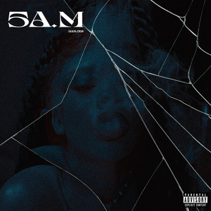 5 A M (Explicit)