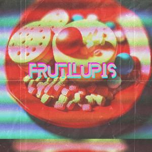 FrUTiLUPis• (feat. Drex4ne)