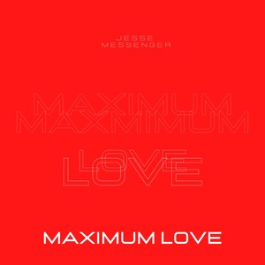 Maximum Love (Explicit)