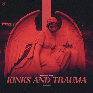 KINKS & TRAUMA (Explicit)