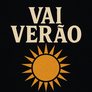 Vai Verão (Explicit)
