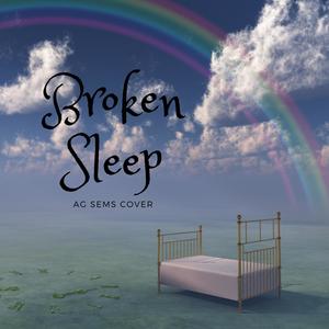 Broken Sleep (Cover)