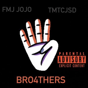 Bro4thers (Explicit)