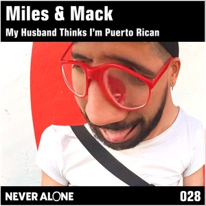 My Husband Thinks I'm Puerto Rican