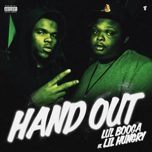 Hand Out (feat. Lil Hungry) [Explicit]