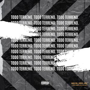 Todo Terreno (feat. Cortees & Alucinando Mentes) (Explicit)