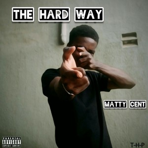 The Hard Way (Explicit)