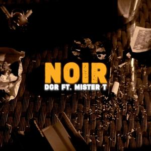Noir (feat. DGR) (Explicit)