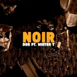 Noir (feat. DGR) [Explicit]