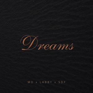 Dreams (with MD and SDF) [Explicit]