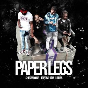 Paper Legs (feat. Shiek Escobar, Erv & Littles)