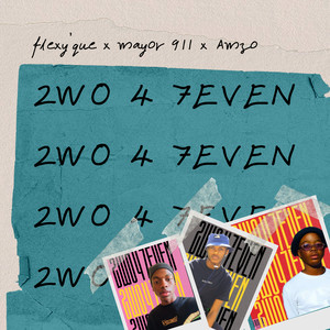 2wo 4 7even (Explicit)