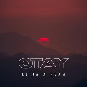 OTAY (feat. REAM) [Explicit]