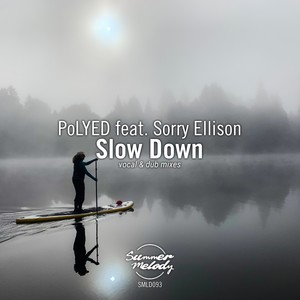 Slow Down