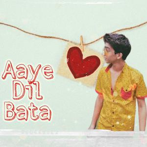 Ay Dil Bata