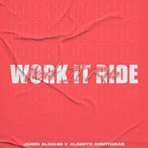 Work It Ride (feat. Alberto Contreras)