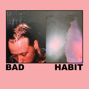 Bad Habit