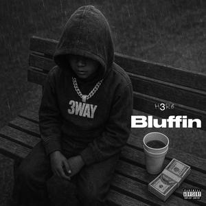Bluffin (Explicit)