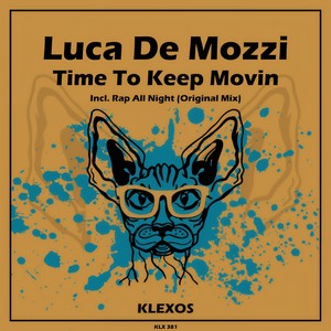 Time To Keep Movin (Original Mix)