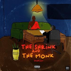 THE SHRINK AND THE MONK (Explicit)