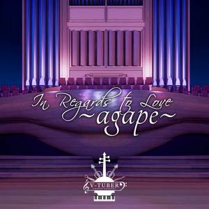 In regards to love: Agape (Symphonic Cover Instrumental)