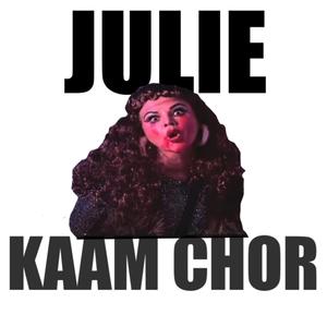 JULIE KAAM CHOR (Explicit)