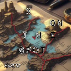 X On The Spot (Explicit)
