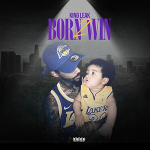 Born 2 Win (Explicit)