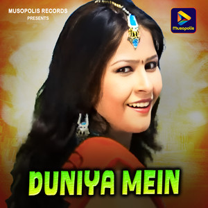 Duniya Mein