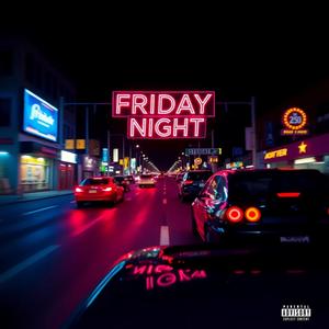 Friday Night (feat. Dami!) (Explicit)