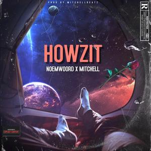 Howzit (feat. Noemwoord) (Explicit)